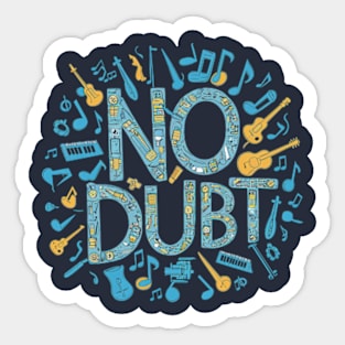 A whimsical composition of musical notes and instruments forming the shape of "No Doubt" Sticker